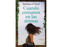 Libro Cuando Creíamos En Las Sirenas de O'Neal e Barbara