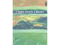 Libro O mundo escrito a branco de Alunos Da Escola Básica Nº1 De Nogueira (Portugués)