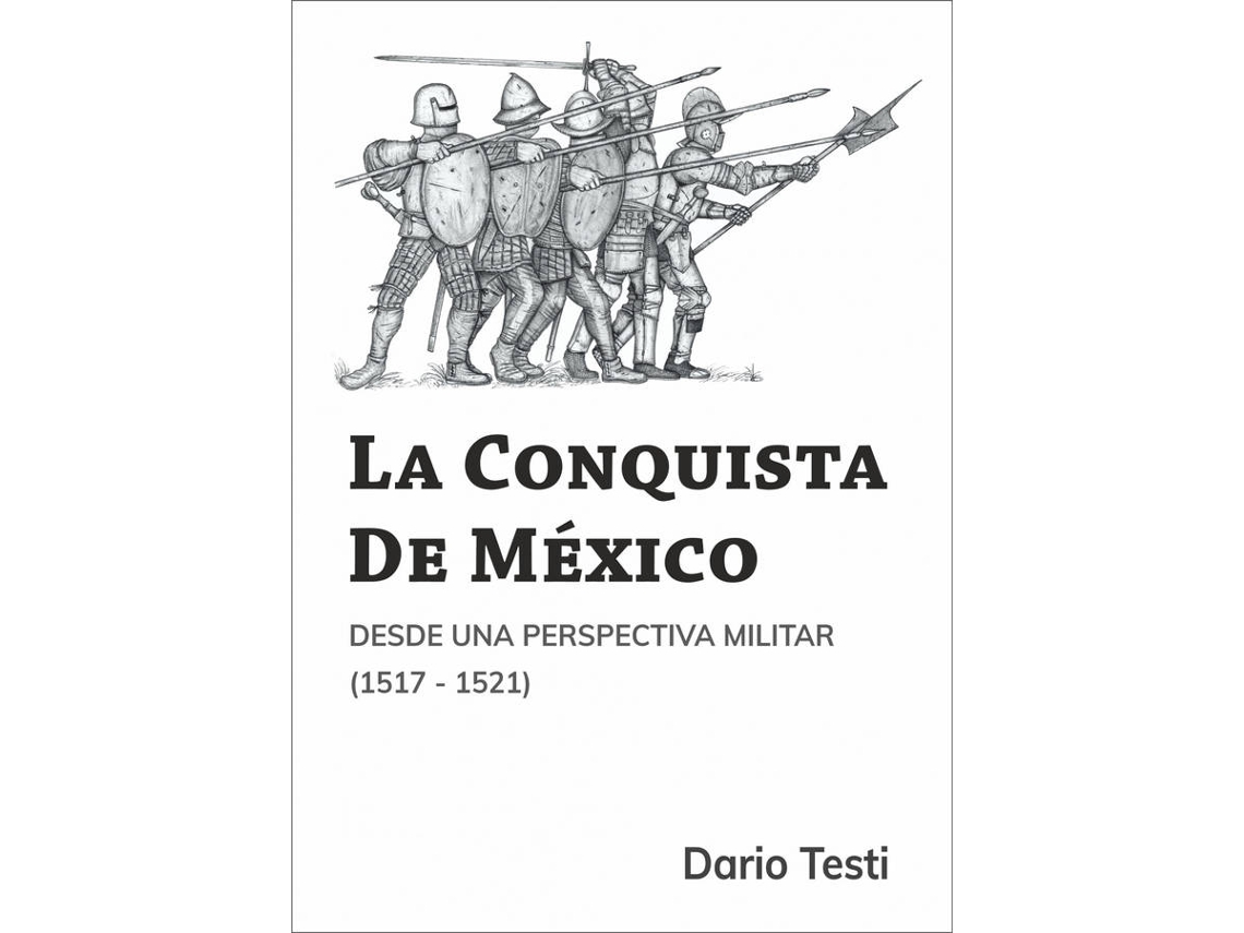 Libro La Conquista De México de Dario Testi (Español)