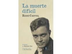 Libro La Muerte Dificil de René Crevel (Español)