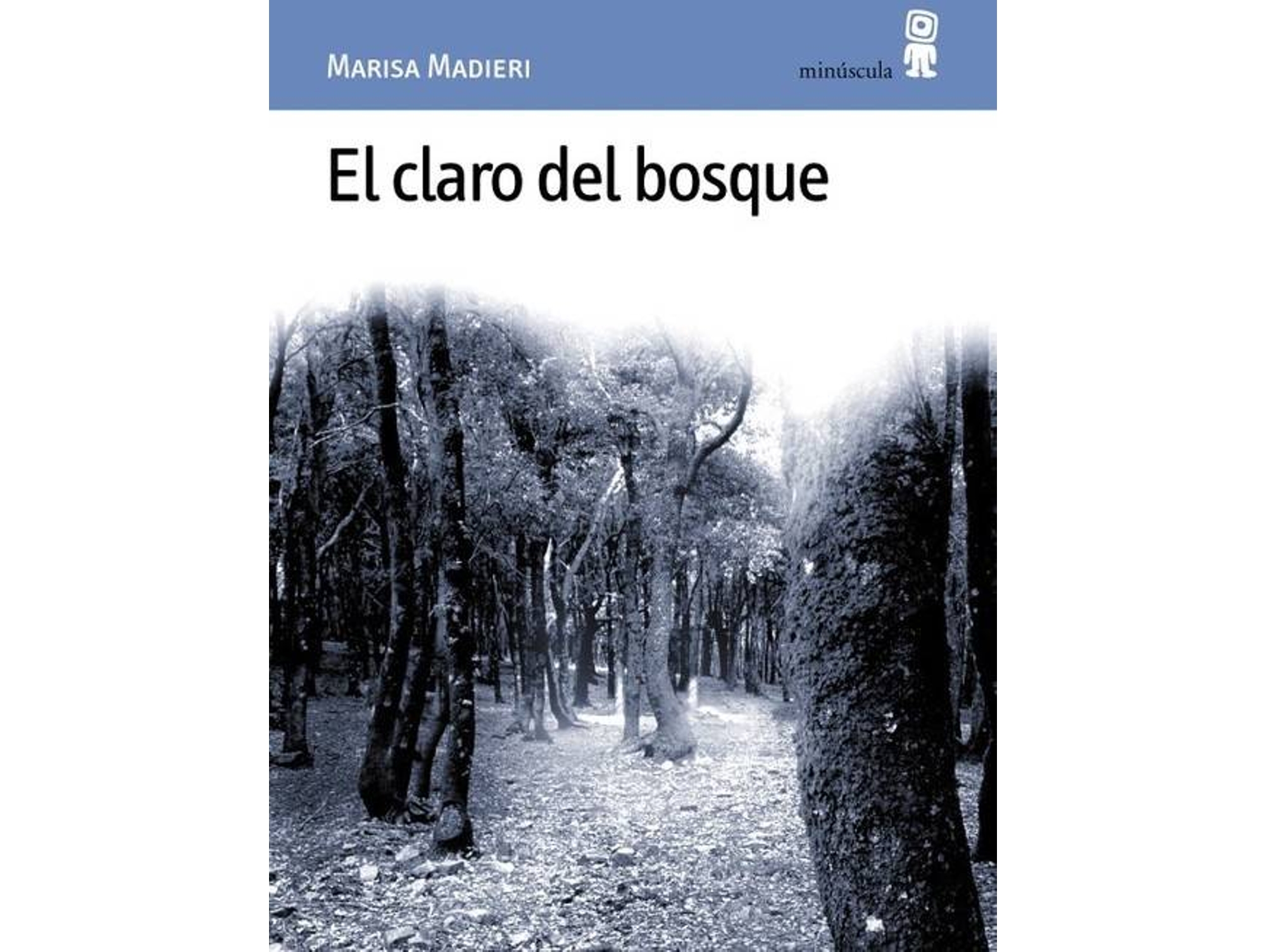Libro El Claro Del Bosque de Marisa Madieri (Español)