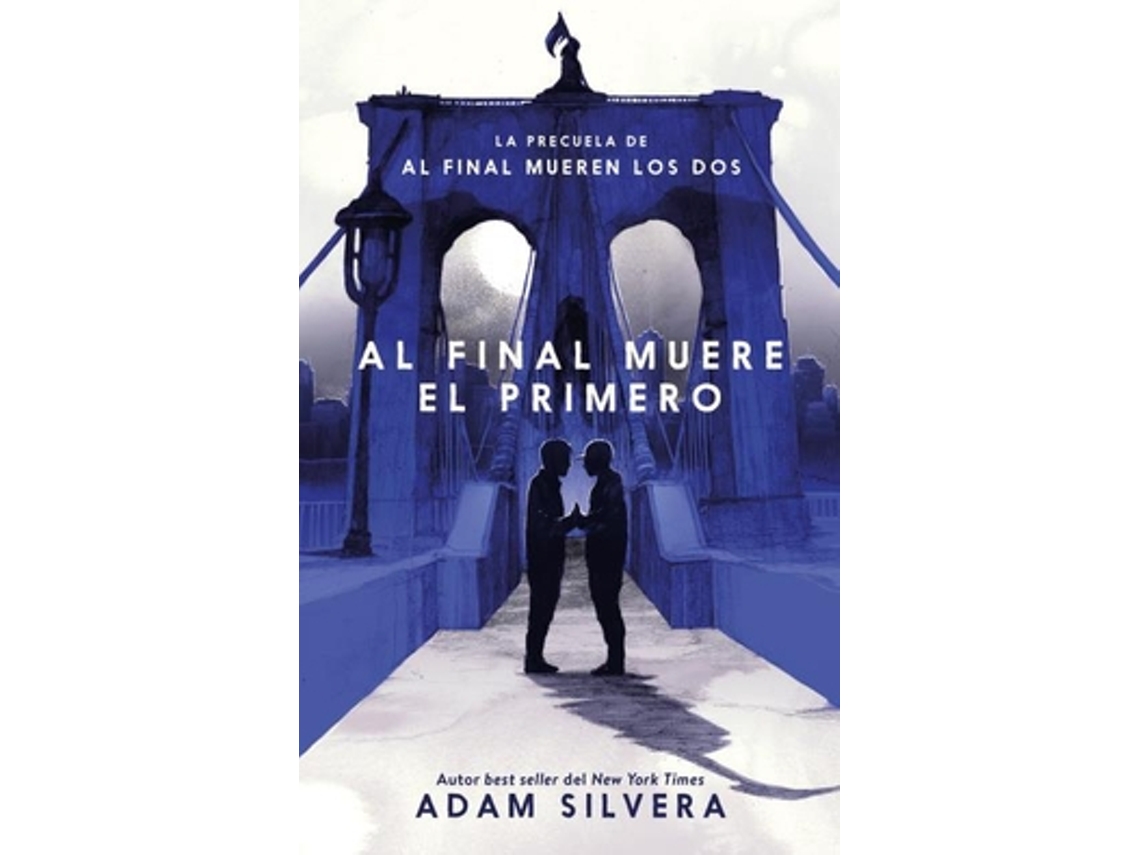 Libro Al Final Muere El Primero de Silvera e Adam