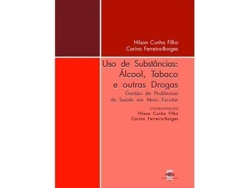Libro Uso de Substâncias Álcool, Tabaco e outras Drogas de Hilson Cunha (Portugués)