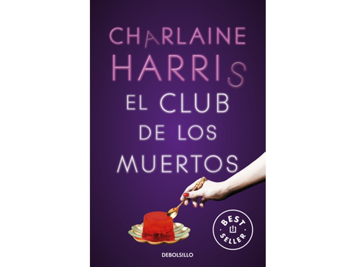 Libro El Club De Los Muertos de Harris e Charlaine
