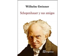 Libro Schopenhauer Y Sus Amigos de Wilhelm Gwinner (Español)
