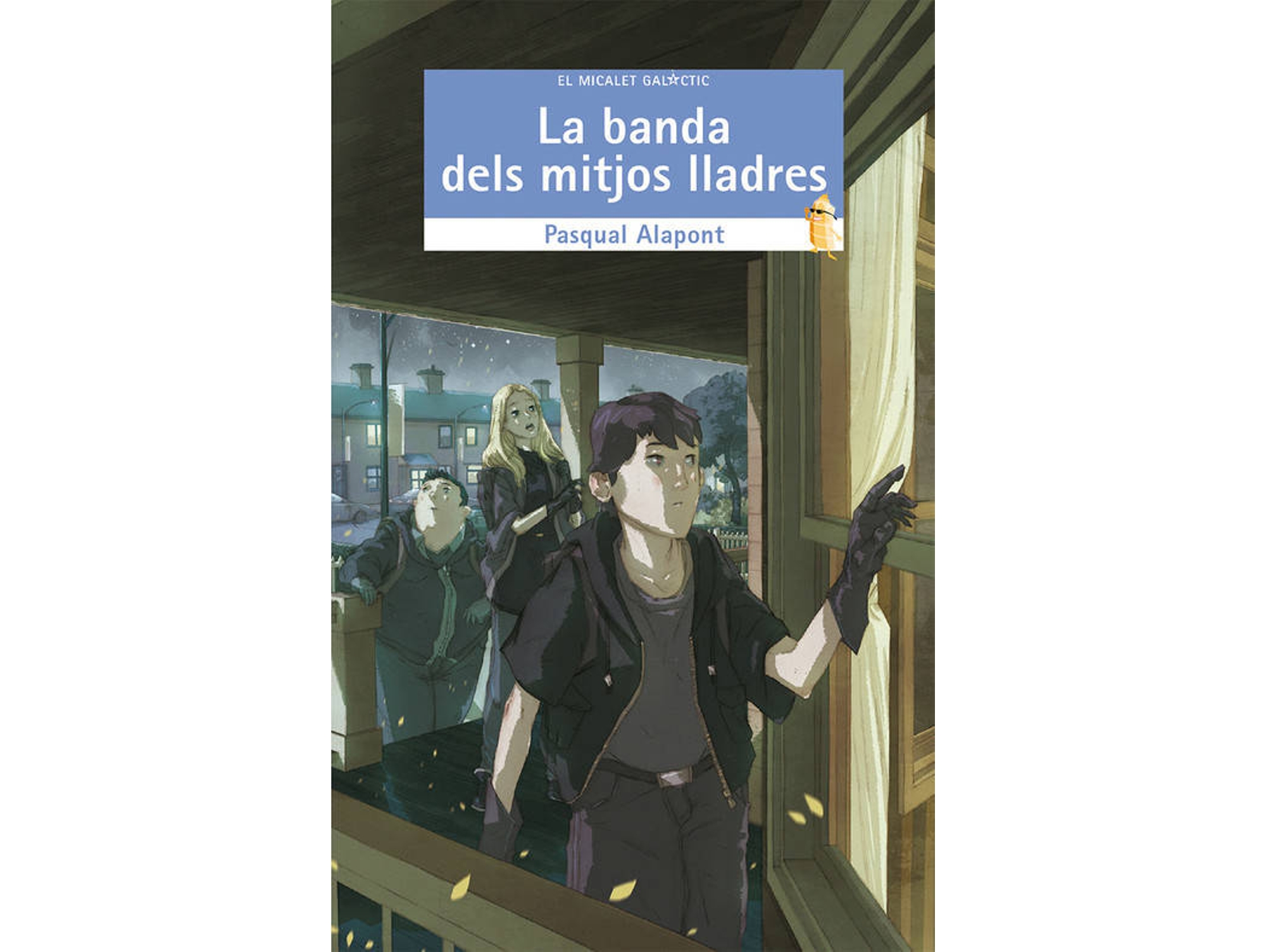 Libro (Cat).Banda Dels Mitjos Lladres, La.(Micalet Galactic) de Pasqual Alapont Ramon (Catalán)