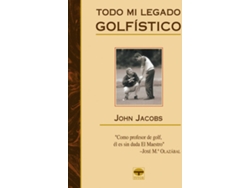 Libro Todo Mi Legado Golfistico de John Jacobs (Español)