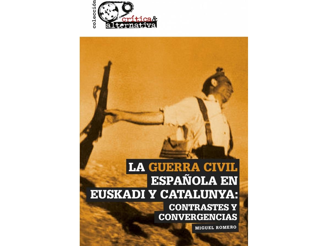Libro La Guerra Civil Española En Euskadi Y Catalunya de Miguel Romero (Español)