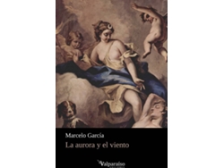 Libro La Aurora Y El Viento de Marcelo García (Español)