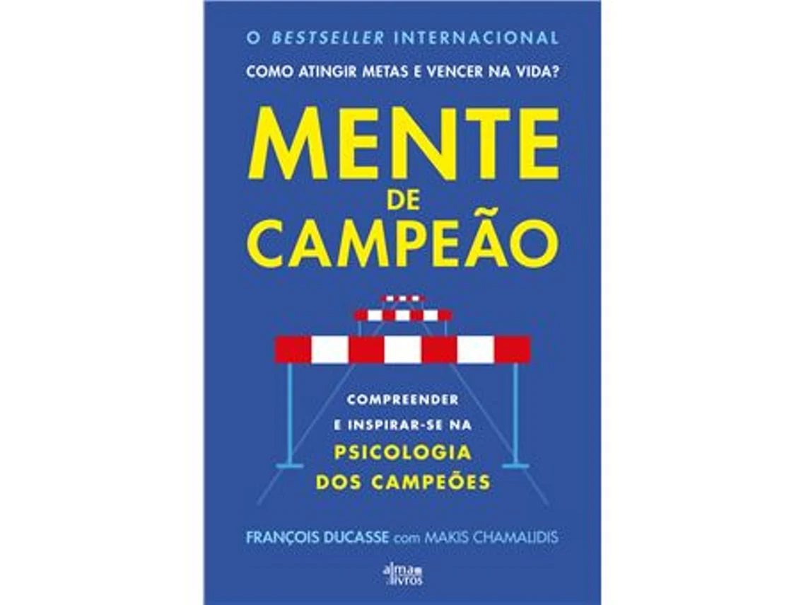 Libro Mente de Campeão - Compreender e Inspirar-se na Psicologia dos Campeões de François Ducasse (Portugués)
