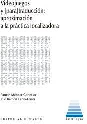 Videojuegos Y Traduccion aproximacion la practica localizadora libro de j.r calvoferrer español