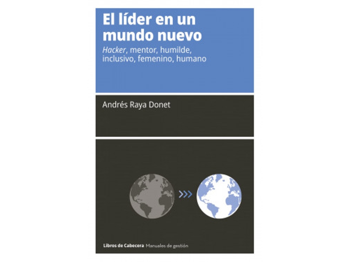 Libro El Líder En Un Mundo Nuevo de Raya Donet, Andrés (Castellano)