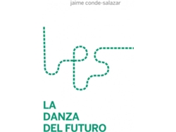 Libro La Danza Del Futuro de Jaime Conde-Salazar (Español)
