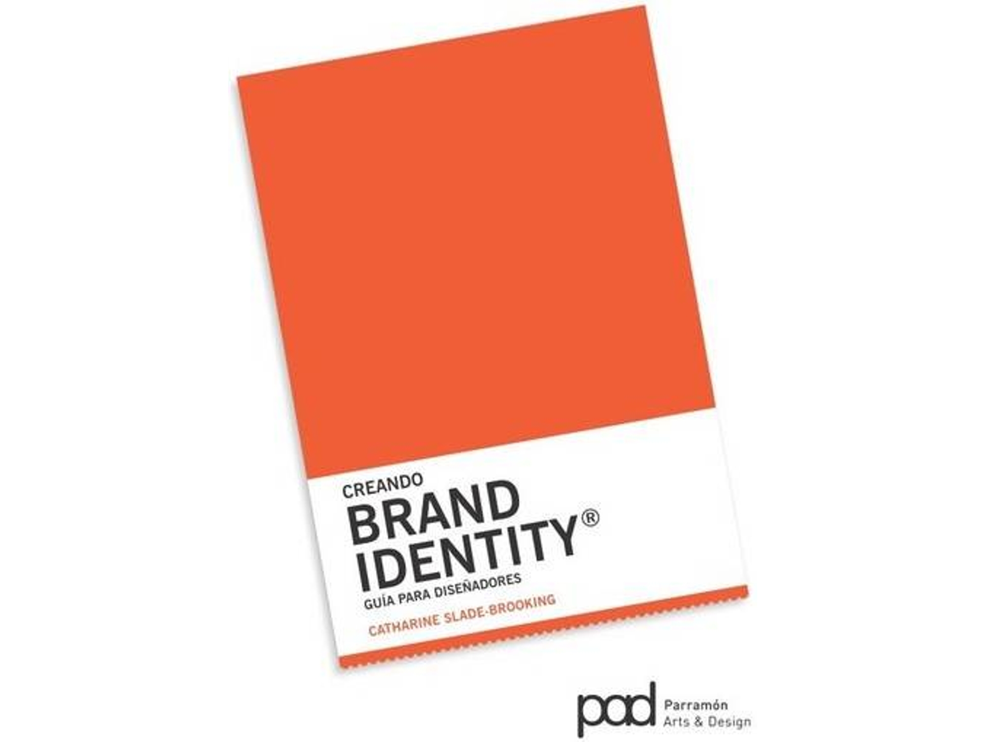 Libro Creando Brand Identity de Catharine Slade-Brooking (Español)