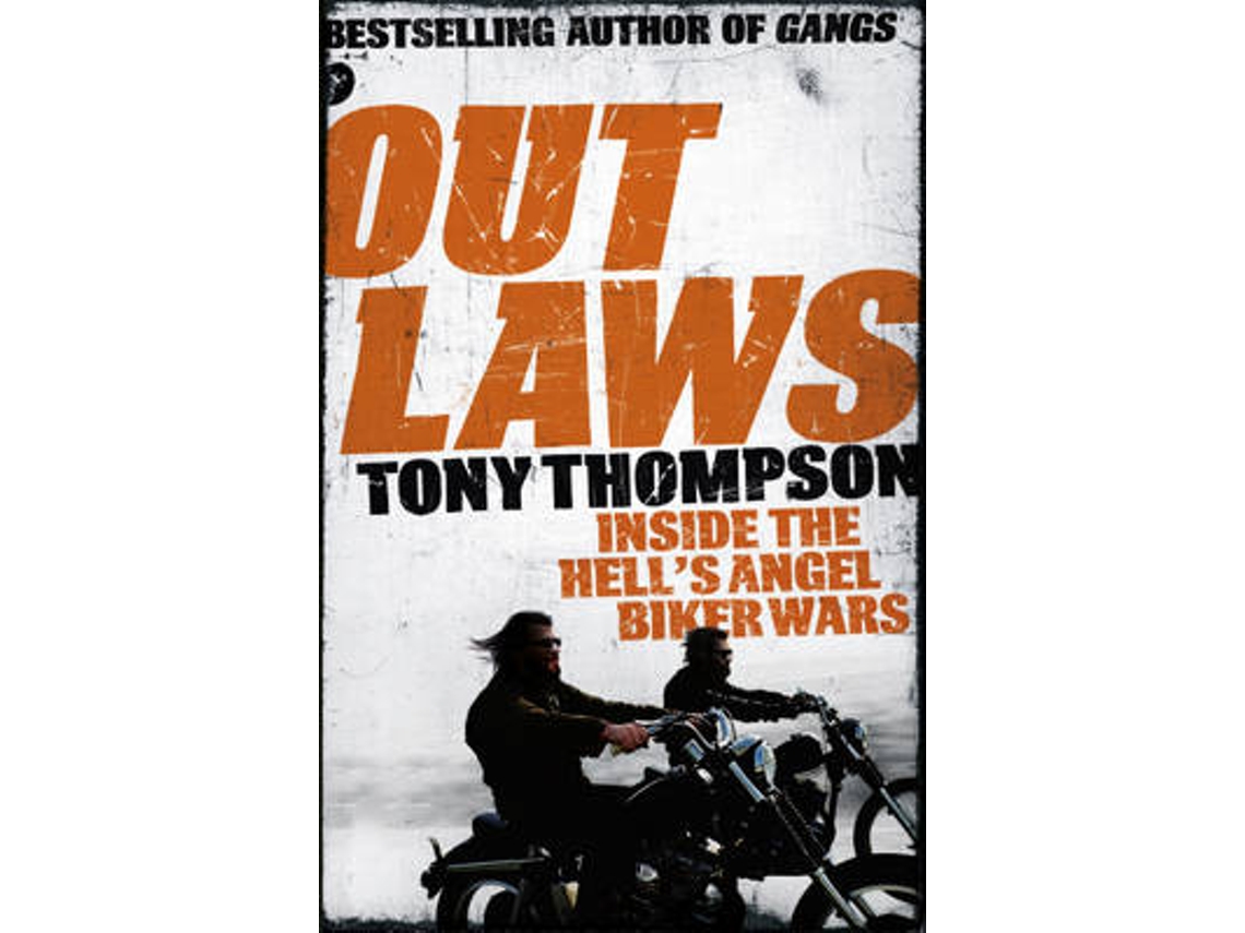Libro Outlaws Inside the Hells Angel Biker Wars de Tony Thompson (Inglés)