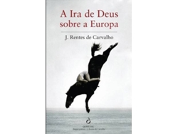 J. RENTES DE CARVALHO'A IRA DE DEUS'$L16