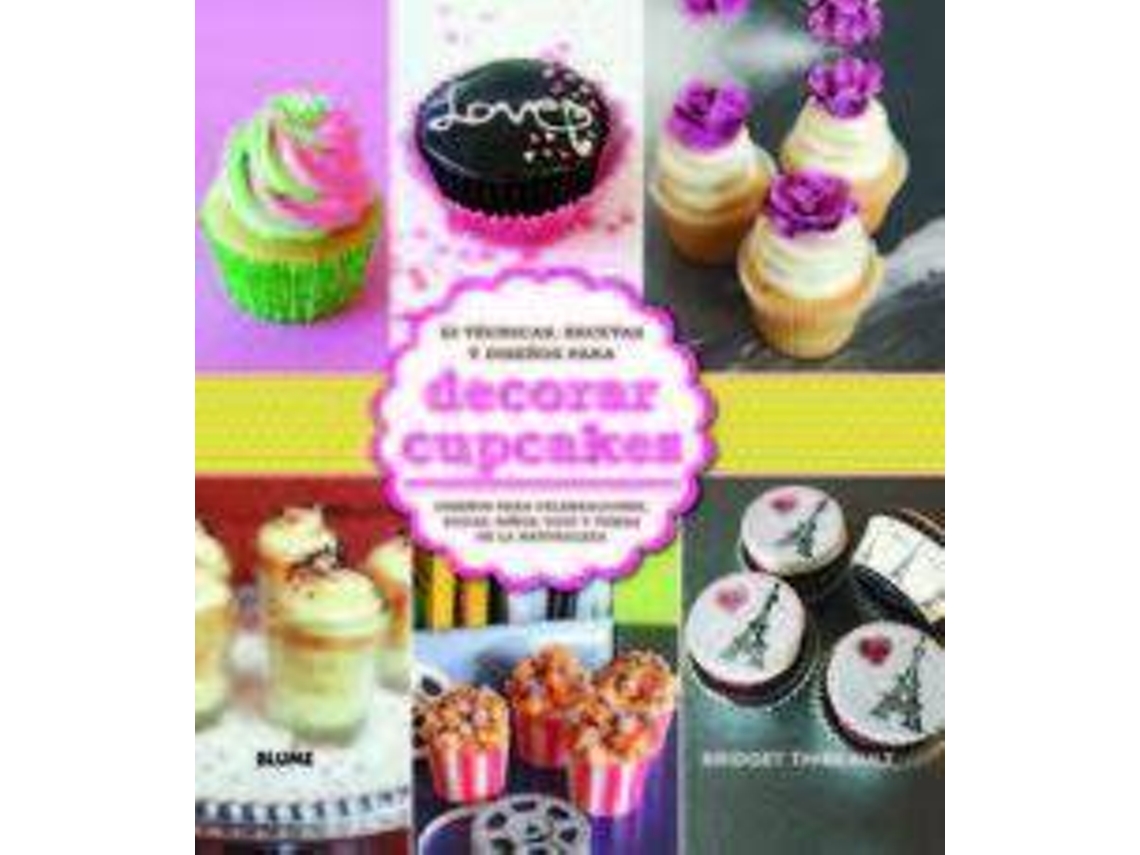 Libro Decorar Cupcakes de Thibeault, Bridget (Español)