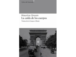 Libro La Caída De Los Cuerpos de Maurice Druon (Español)