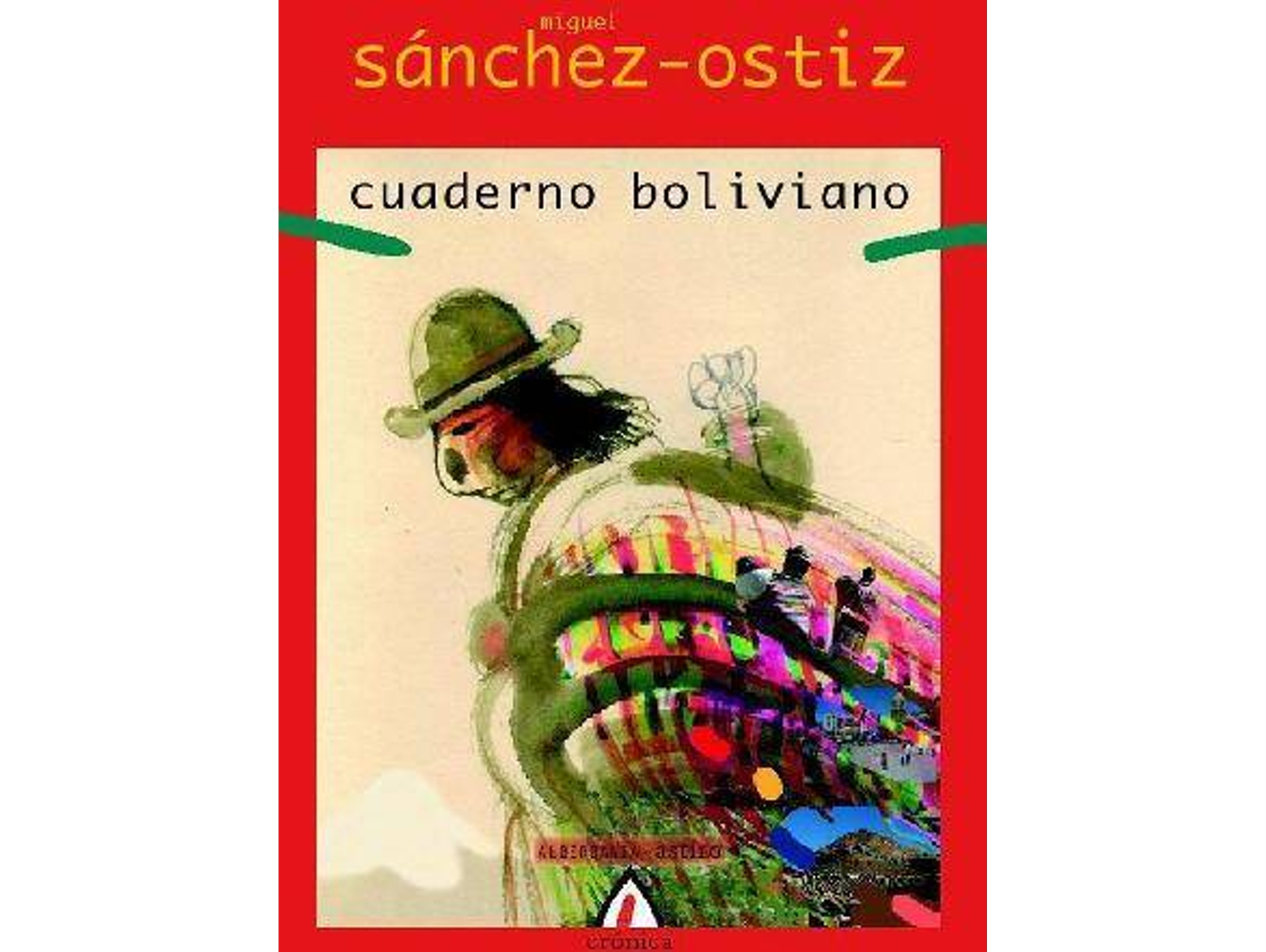 Libro Cuaderno Boliviano de Miguel Sánchez Ostiz (Español)