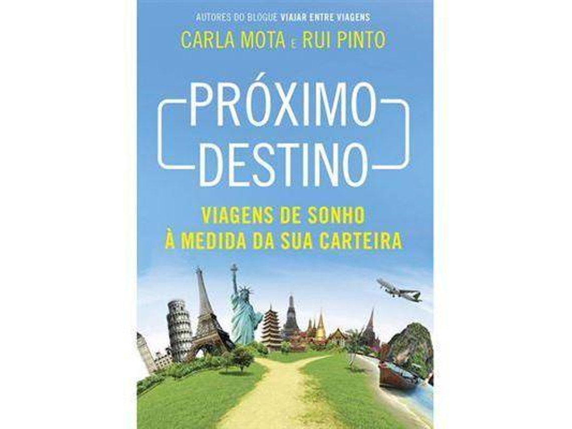 Libro Próximo destino de Carla Mota e Rui Pinto (Portugués do Brasil)