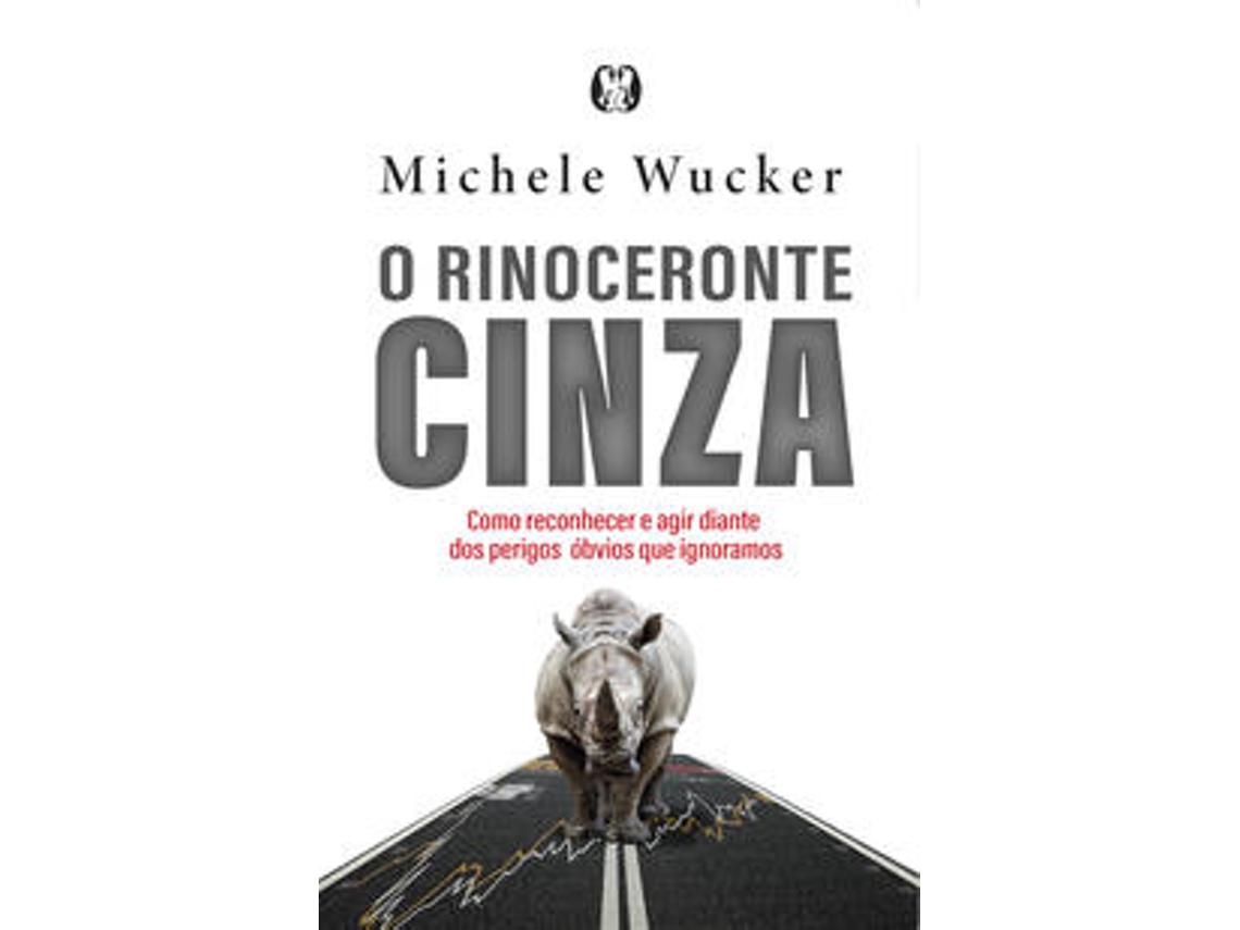 Libro O rinoceronte cinza de Michele Wucker  (Portugués (Brasil)