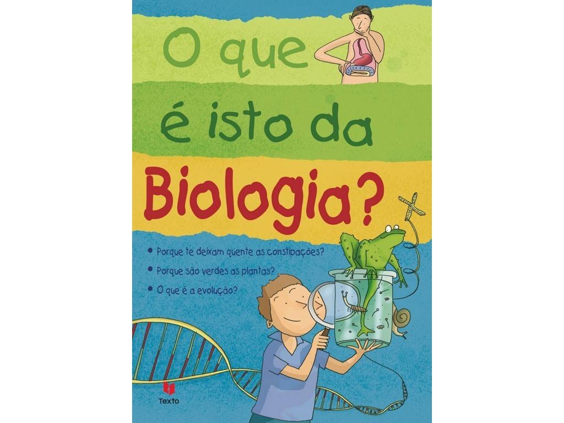 USBORNE 'O QUE E ISTO DA BIOLOGIA?'$G10