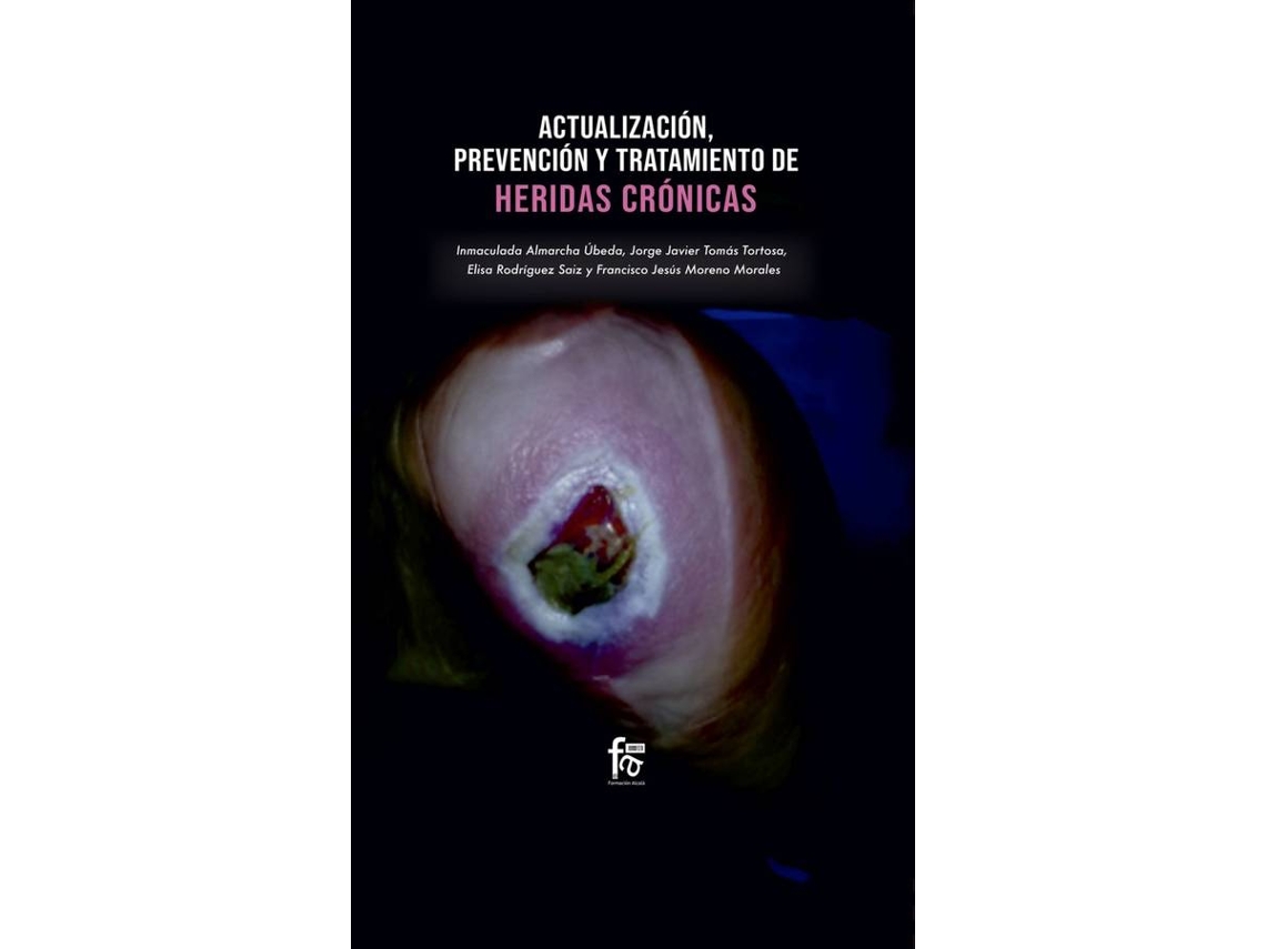 Libro Actualización, Prevención Y Tratamiento De Heridas Crónicas de Moreno Morales Francisco Jesús (Español)
