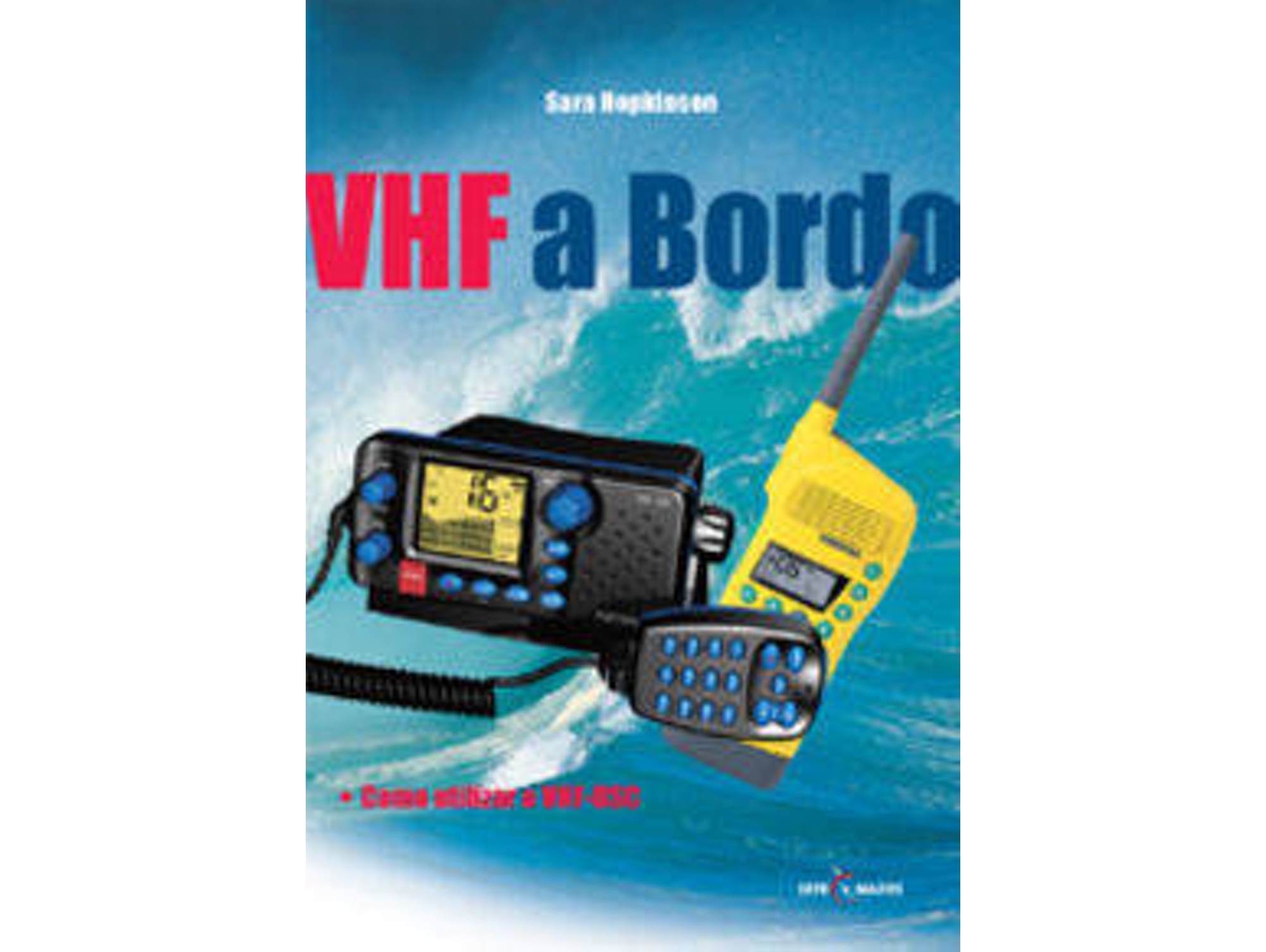 Libro Vhf A Bordo de Sara Hopkinson (Portugués)