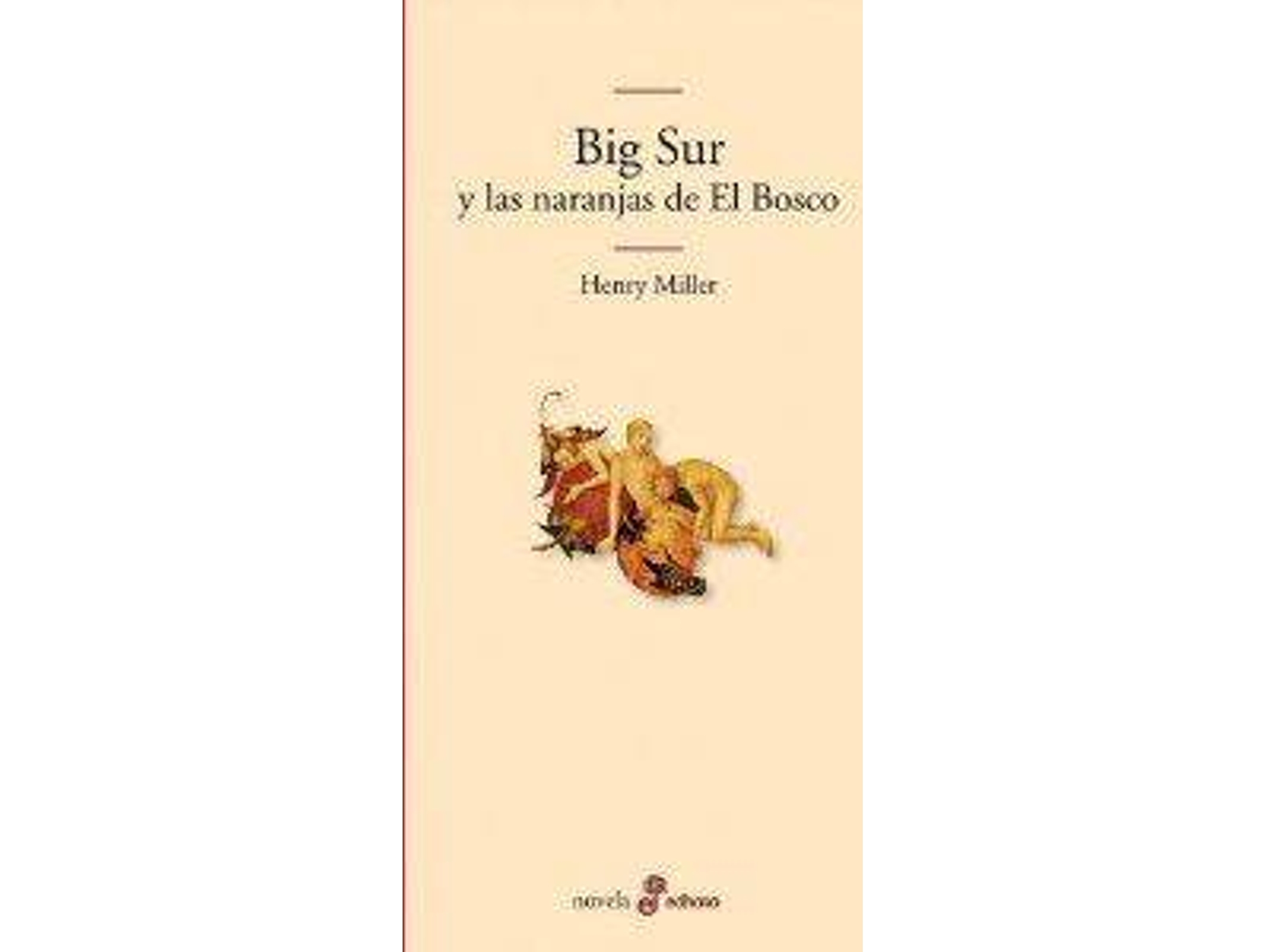 Libro Big Sur Y Las Naranjas de Henry Miller