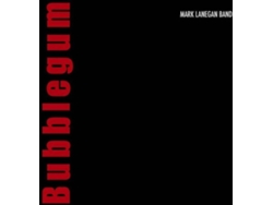 LP MARK LANEGAN: BUBBLEGUM
