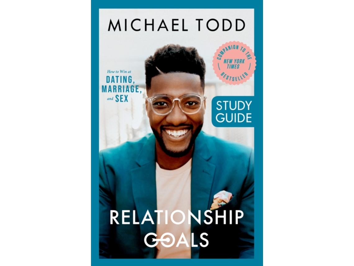 Libro Relationship Goals Study Guide: How to Win at Dating, Marriage, and Sex Michael Todd (Inglés)