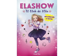 Libro Elashow 1. Un Concurs A Tiktok de Elaia Martínez (Catalán)
