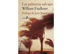 Libro Las Palmeras Salvajes de William Faulkner (Español)