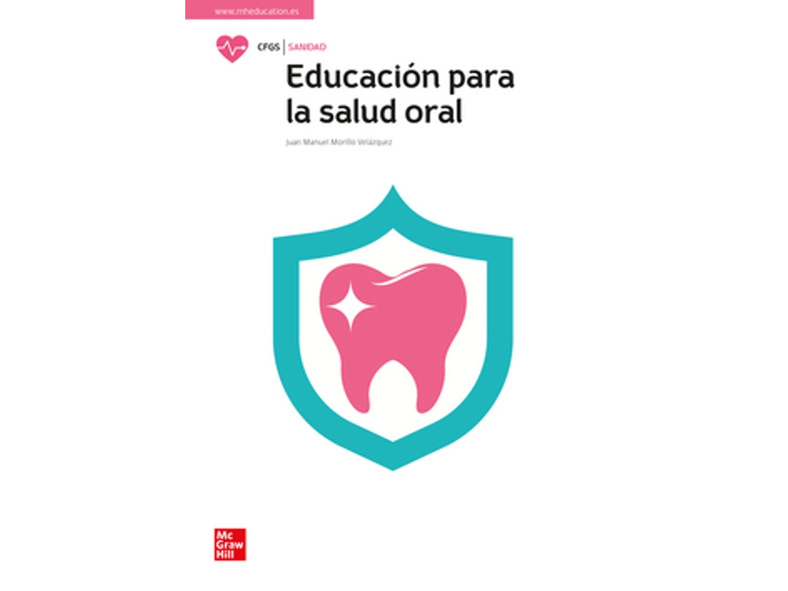 Libro Educación Para La Salud Oral de MORILLO, JUAN M (Castellano)