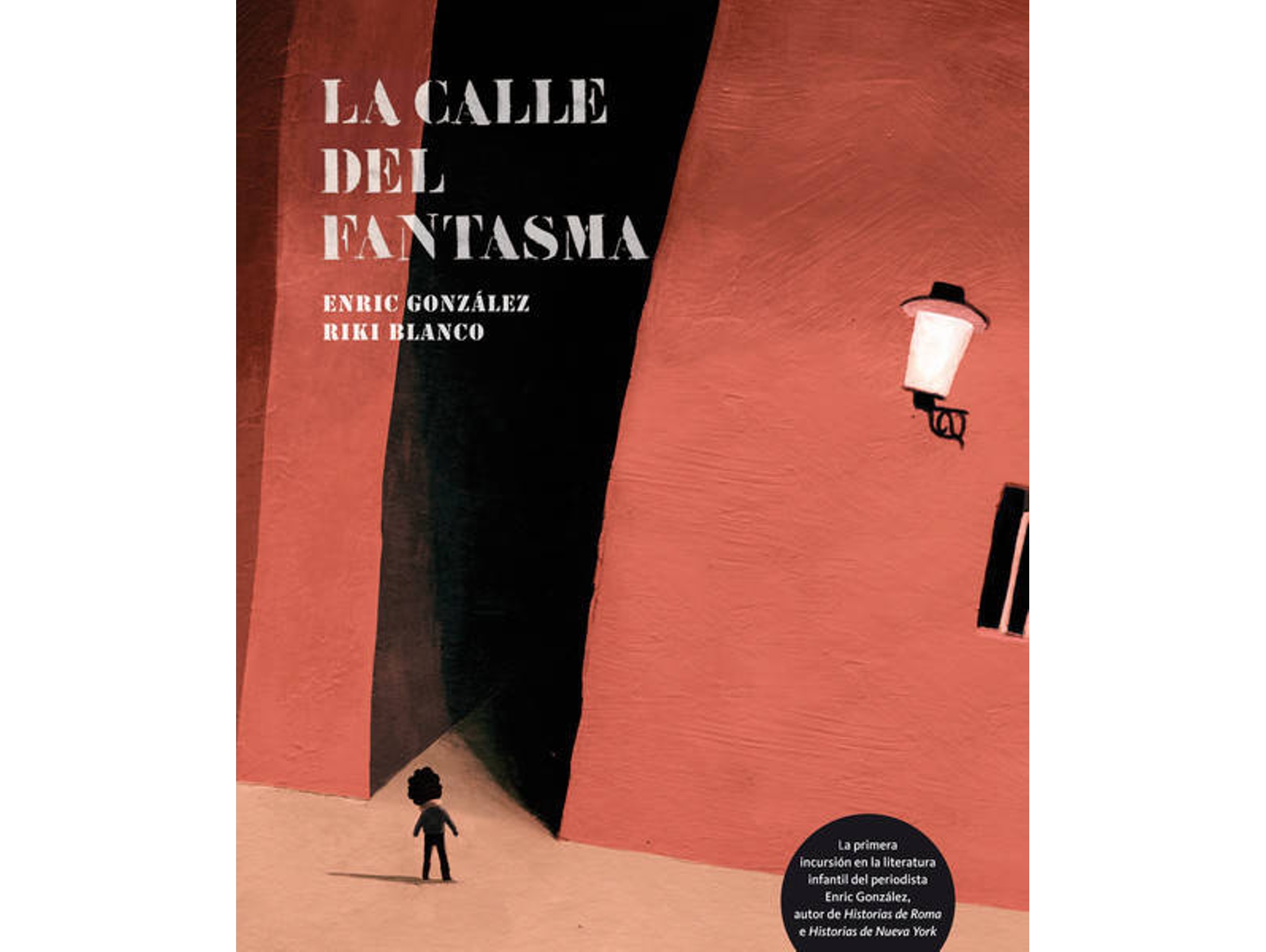 Libro La Calle Del Fantasma de Riki Blanco, Enric González (Español)