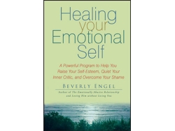 Libro Healing Your Emotional Self - A Powerful Program to Help You Raise Your Self-Esteem, Quiet Your Inner Critic and Overcome Your Shame (Inglés)