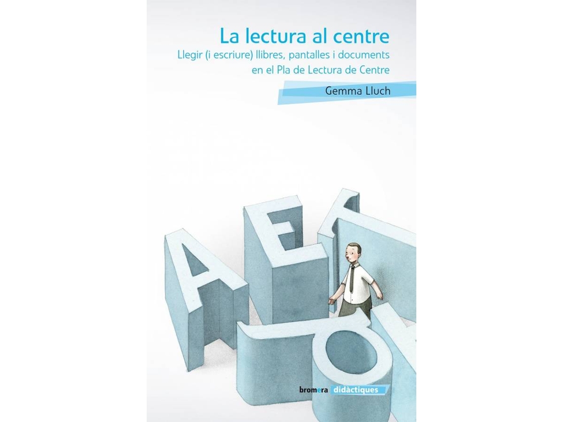 Libro La Lectura Al Centre de Gemma Lluch (Catalán)