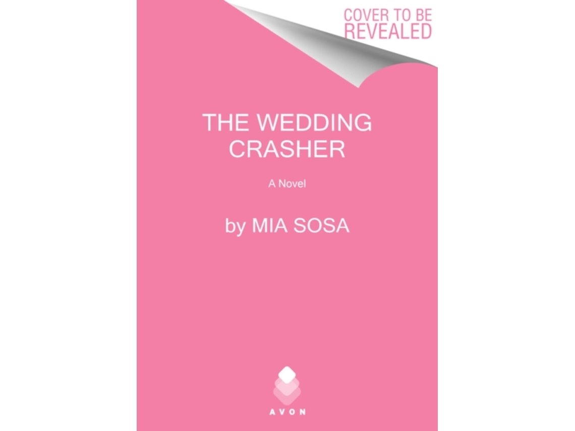 Libro The Wedding Crasher de Mia Sosa (Inglés)