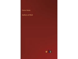 Libro Authors At Work De Charles Pebody (inglés)