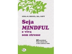 Libro Seja Mindful e Viva sem Stresse de Gina M Biegel (Portugués)