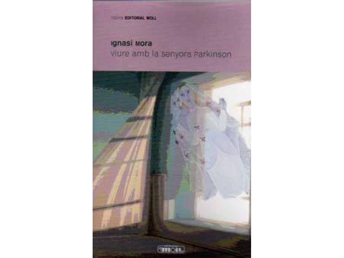 Libro Viure Amb La Senyora Parkinson de Ignasi Mora