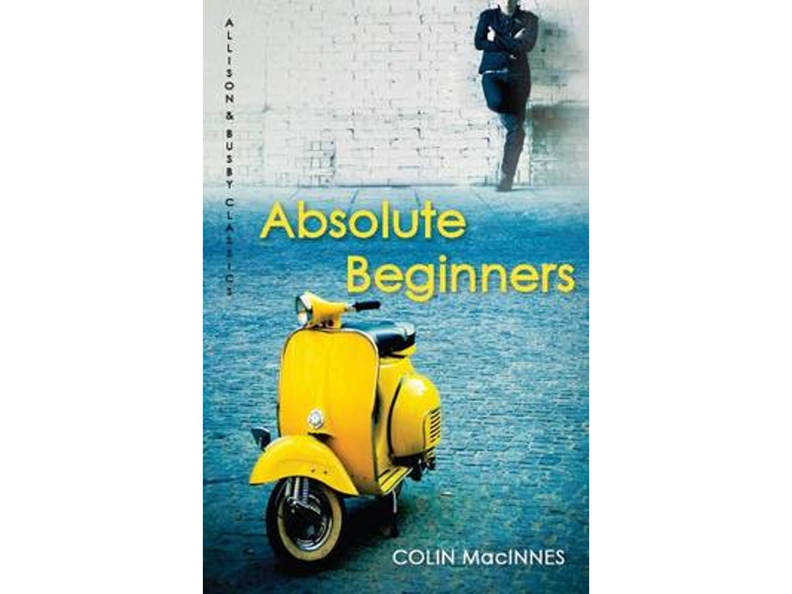 Libro Absolute Beginners de Colin Macinnes (Inglés)