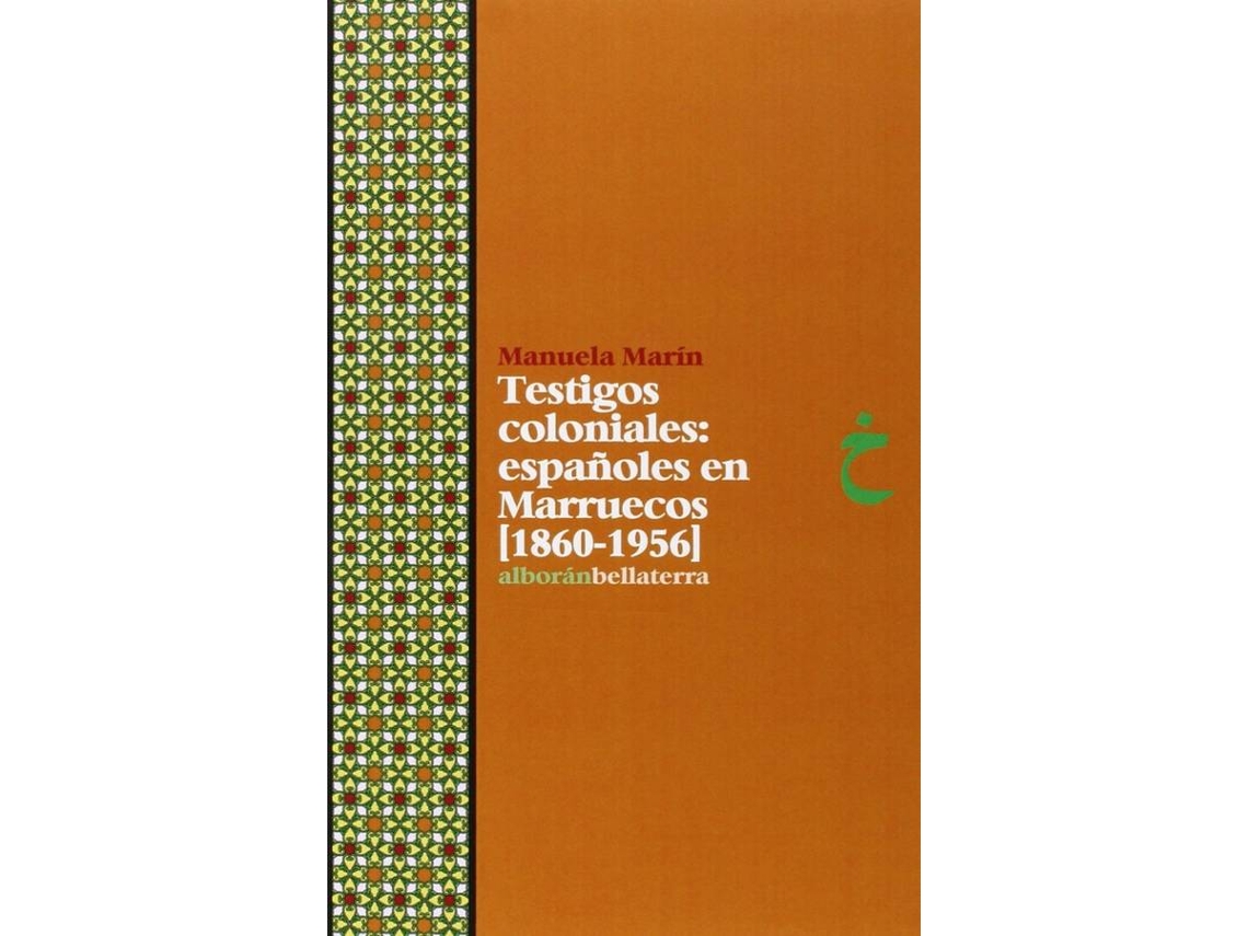 Libro Testigos Coloniales [1860-1956] - Manuela Marín de Vários Autores (Español)