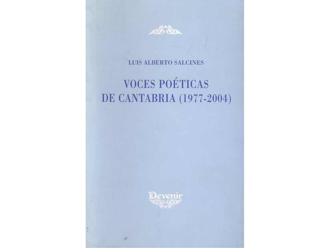 Libro Voces Poeticas De Cantabria 1977-2004 de Luis Alberto Salcines (Español)