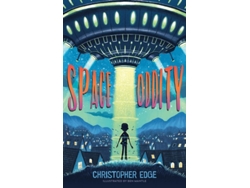 Libro Space Oddity de Christopher Edge  (Inglés)