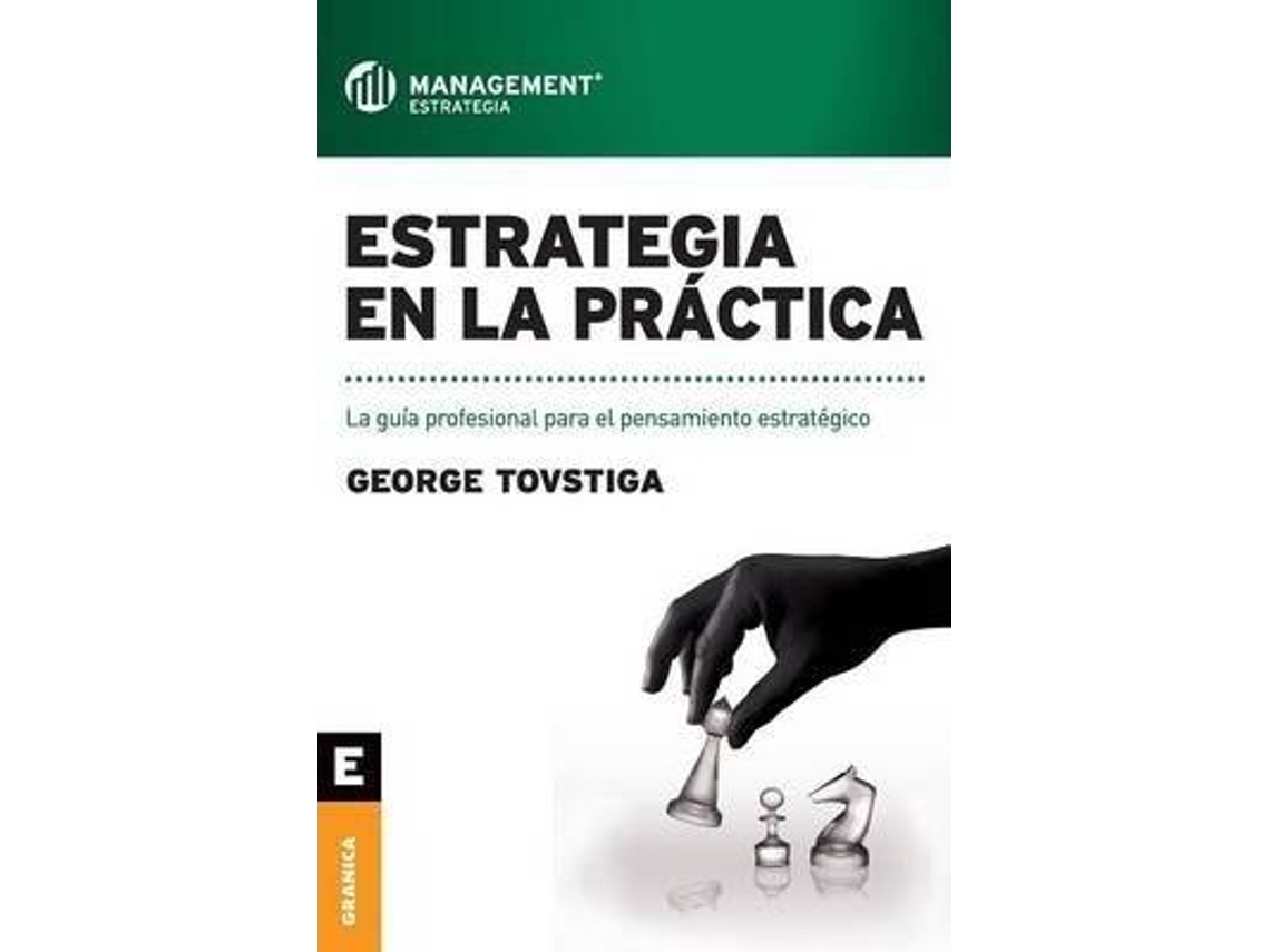 Libro Estrategia En La Practica de George Tovstiga (Español)