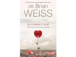 Libro Só o Amor é Real de Brian L Weiss (Portugués do Brasil)