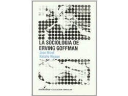 Libro Sociología De Erving Goffman, La de Natalie Rigaux, Jean Nizet (Español)