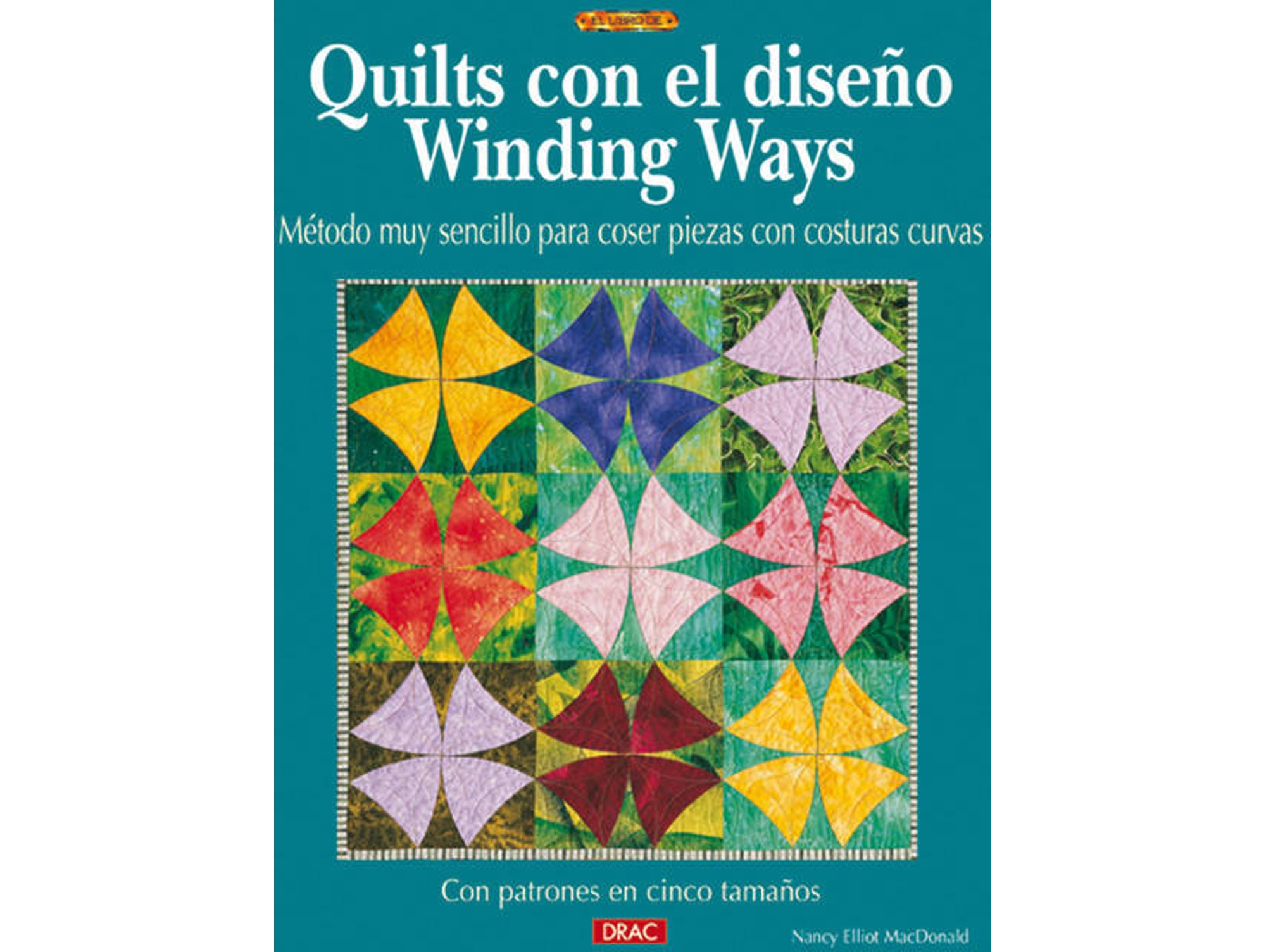 Libro Quilts Con El Diseño Winding Ways de Nancy Elliott Macdonald (Español)