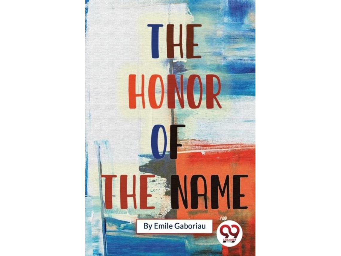 Libro The Honor Of The Name De Emile Gaboriau (inglés)
